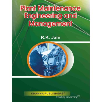 Plant Maintenance Engineering and Management